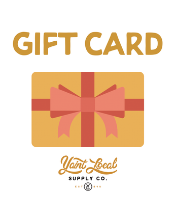 YAIN'T LOCAL GIFT CARD