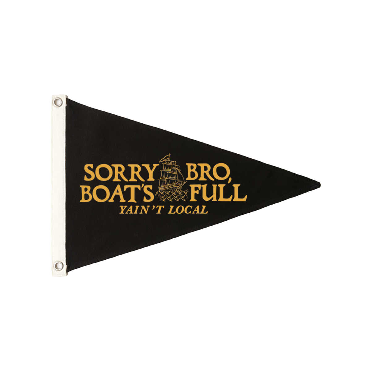 Yain't Local | Sorry Bro Canvas Capture Flag 11.81