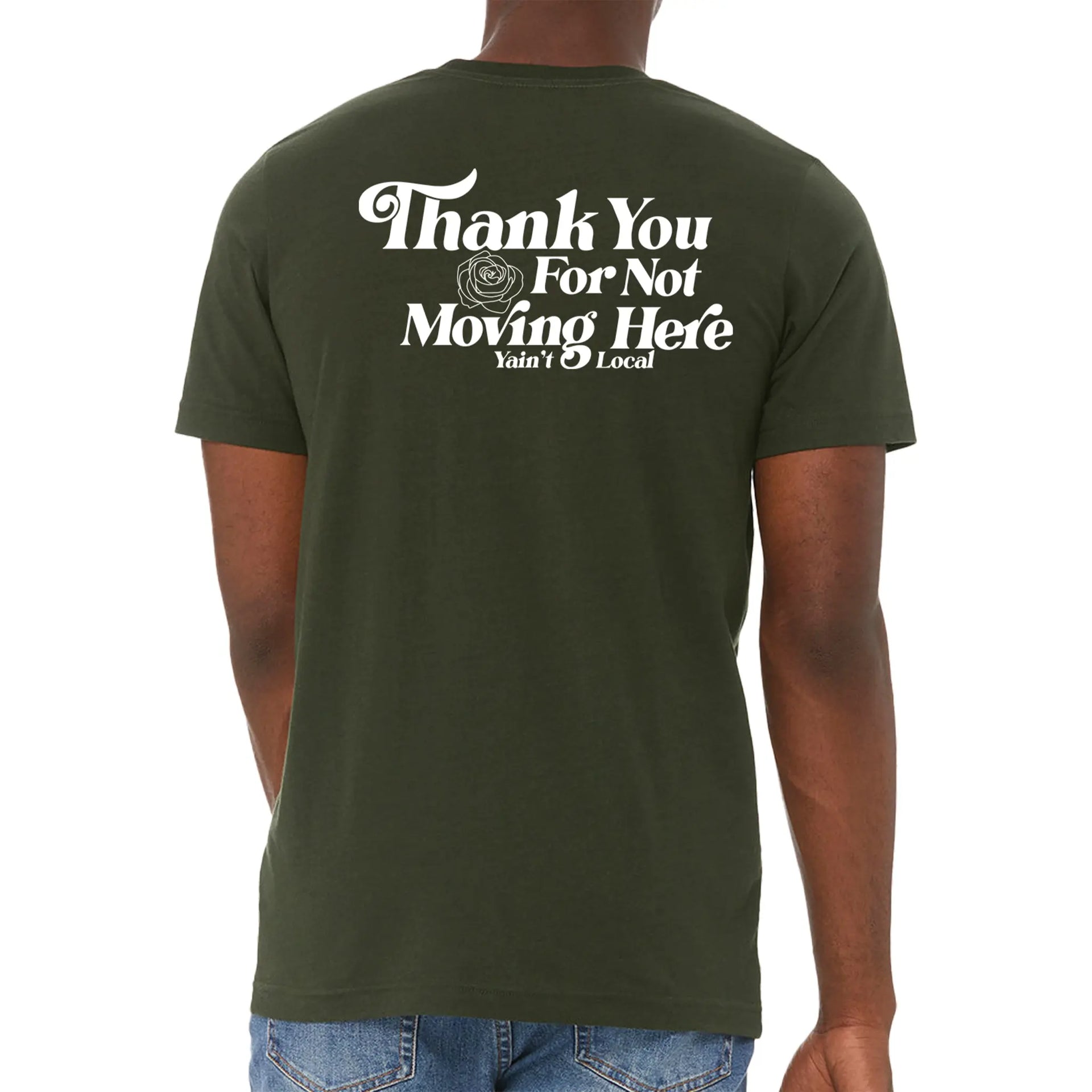 Yain't Local Thank You Tee