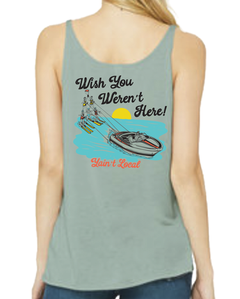 WOMEN'S WISH YOU WEREN'T TANK